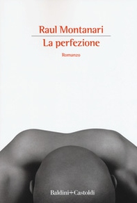 La perfezione - Librerie.coop La perfezione - Librerie.coop