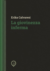 La giovinezza inferma - Librerie.coop