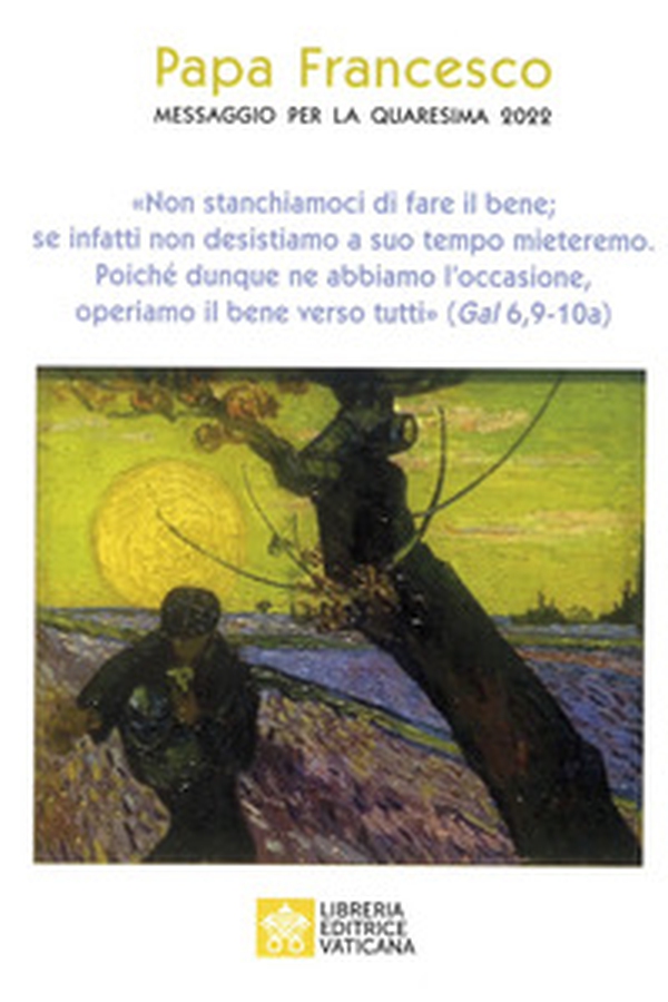 Messaggio per la Quaresima 2022 - Librerie.coop Messaggio per la Quaresima 2022 - Librerie.coop