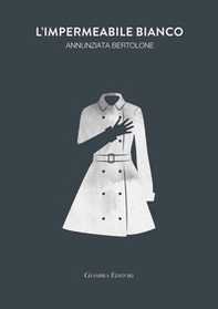 L'impermeabile bianco - Librerie.coop