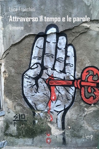 Attraverso il tempo e le parole - Librerie.coop