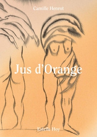 Jus d'Orange. Ediz. italiana e inglese - Librerie.coop
