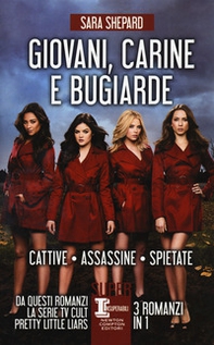 Giovani, carine e bugiarde: Cattive-Assassine-Spietate - Librerie.coop Giovani, carine e bugiarde: Cattive-Assassine-Spietate - Librerie.coop