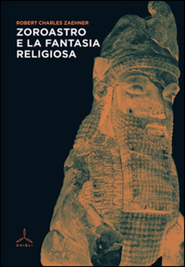 Zoroastro e la fantasia religiosa - Librerie.coop Zoroastro e la fantasia religiosa - Librerie.coop