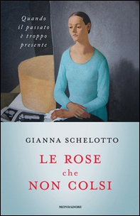 Le rose che non colsi. Psicologia dei rimpianti - Librerie.coop