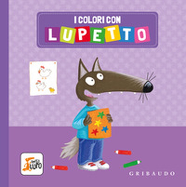 I colori con Lupetto. Amico lupo - Librerie.coop I colori con Lupetto. Amico lupo - Librerie.coop