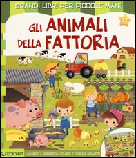 Gli animali della fattoria - Librerie.coop Gli animali della fattoria - Librerie.coop