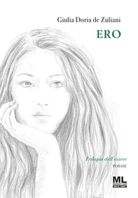 Ero. Trilogia dell'essere - Librerie.coop Ero. Trilogia dell'essere - Librerie.coop
