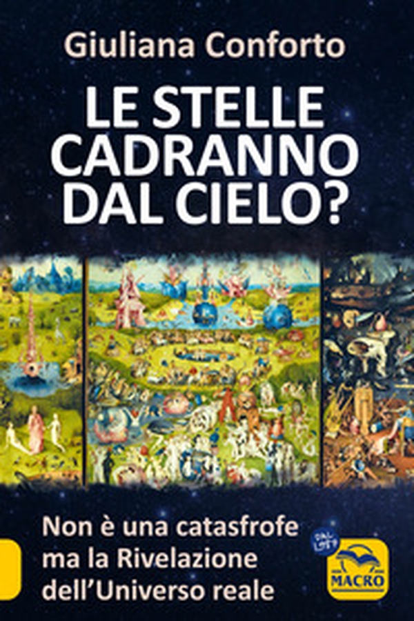 Le stelle cadranno dal cielo? Non è una catastrofe ma la rivelazione dell'Universo reale - Librerie.coop Le stelle cadranno dal cielo? Non è una catastrofe ma la rivelazione dell'Universo reale - Librerie.coop
