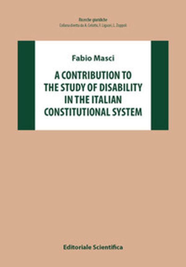 A contribution to the study of disability in the Italian constitutional system - Librerie.coop A contribution to the study of disability in the Italian constitutional system - Librerie.coop