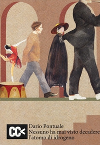 Nessuno ha mai visto decadere l'atomo di idrogeno - Librerie.coop