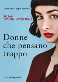 Donne che pensano troppo - Librerie.coop