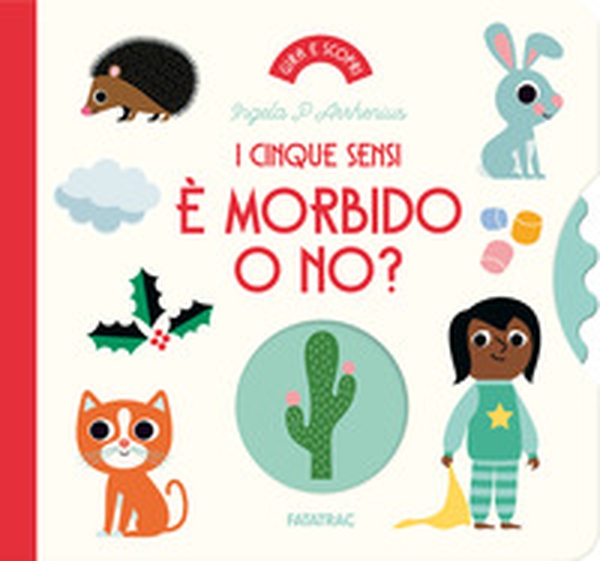 È morbido o no? I cinque sensi - Librerie.coop È morbido o no? I cinque sensi - Librerie.coop
