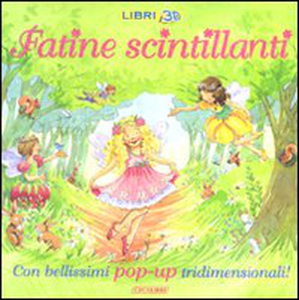 Fatine scintillanti. Libro pop-up - Librerie.coop Fatine scintillanti. Libro pop-up - Librerie.coop
