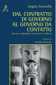 Dal contratto di governo al governo da contatto. Analisi ed argomenti di politica e diritto - Librerie.coop