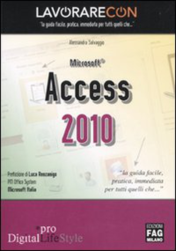 Lavorare con Microsoft Access 2010. Guida all'uso - Librerie.coop Lavorare con Microsoft Access 2010. Guida all'uso - Librerie.coop