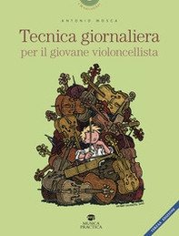 Tecnica giornaliera per il giovane violoncellista - Librerie.coop