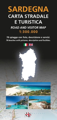 Sardegna. Carta stradale e turistica 1:300.000. 78 spiagge con foto, descrizione e servizi-Road and visitor map 1:300.000. 78 beaches with pictures, description and facilities - Librerie.coop