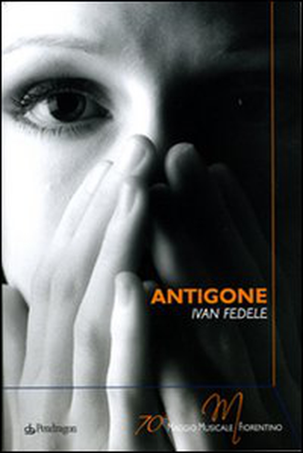 Antigone di Ivan Fedele - Librerie.coop Antigone di Ivan Fedele - Librerie.coop