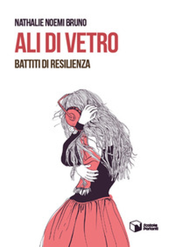Ali di vetro. Battiti di resilienza - Librerie.coop Ali di vetro. Battiti di resilienza - Librerie.coop