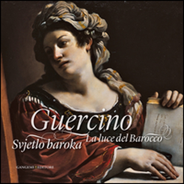 Guercino. La luce del barocco. Catalogo della mostra (Zagabria, 29 ottobre 2014-31 gennaio 2015). Ediz. italiana, inglese e croata - Librerie.coop Guercino. La luce del barocco. Catalogo della mostra (Zagabria, 29 ottobre 2014-31 gennaio 2015). Ediz. italiana, inglese e croata - Librerie.coop