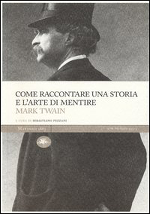 Come raccontare una storia e l'arte di mentire - Librerie.coop Come raccontare una storia e l'arte di mentire - Librerie.coop