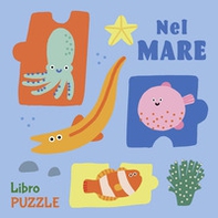 Nel mare. Libro puzzle - Librerie.coop