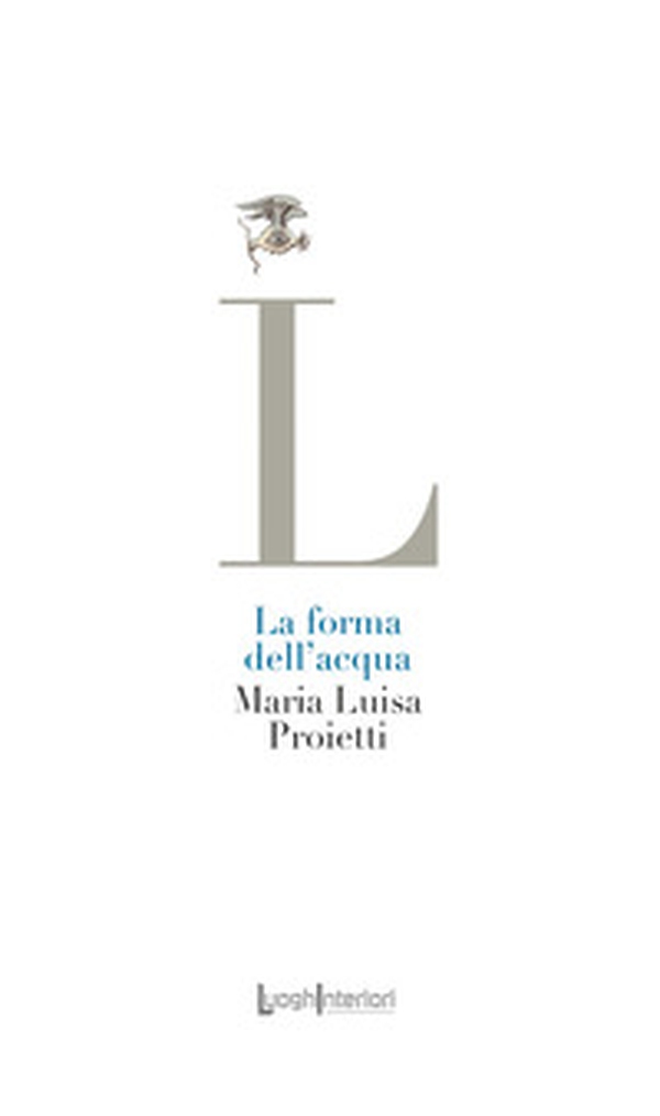 La forma dell'acqua - Librerie.coop