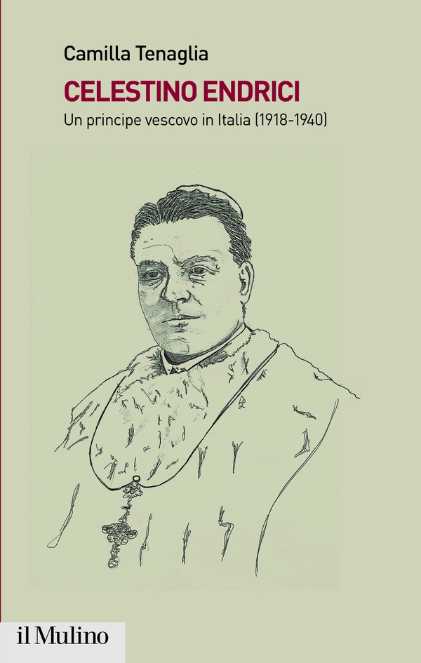 Celestino Endrici: un principe vescovo in Italia (1918-1940) - Librerie.coop Celestino Endrici: un principe vescovo in Italia (1918-1940) - Librerie.coop