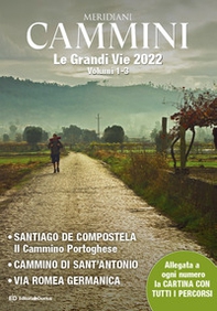 Cammini 2022. Le grandi vie - Vol. 1-3 - Librerie.coop