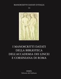 I manoscritti datati della Biblioteca dell'Accademia Nazionale dei Lincei e Corsiniana di Roma - Librerie.coop