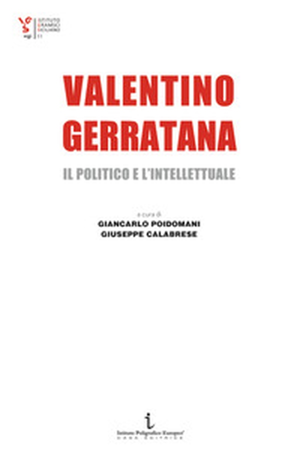 Valentino Gerratana, il politico e l'intellettuale - Librerie.coop Valentino Gerratana, il politico e l'intellettuale - Librerie.coop