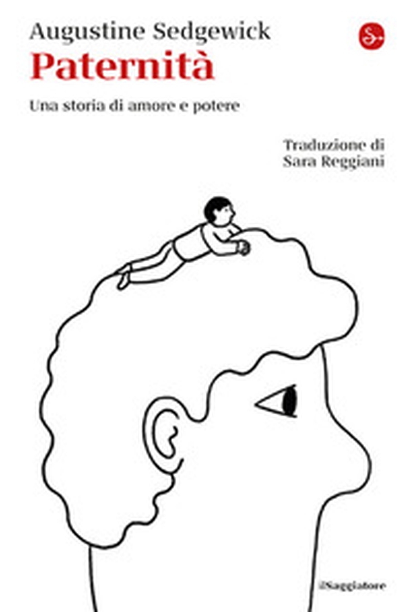 Paternità. Una storia di amore e potere - Librerie.coop