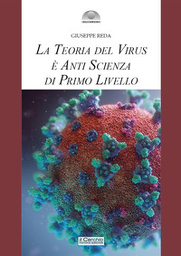 La teoria del virus è anti scienza di primo livello - Librerie.coop La teoria del virus è anti scienza di primo livello - Librerie.coop