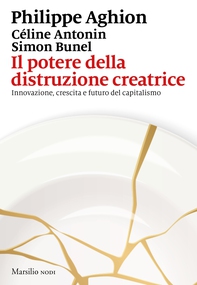 Il potere della distruzione creatrice - Librerie.coop