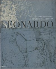 Leonardo. Dagli studi di proporzioni al trattato della pittura. Catalogo della mostra (Milano, 7 dicembre 2007-2 marzo 2008) - Librerie.coop