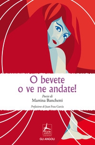 O bevete o ve ne andate! - Librerie.coop O bevete o ve ne andate! - Librerie.coop
