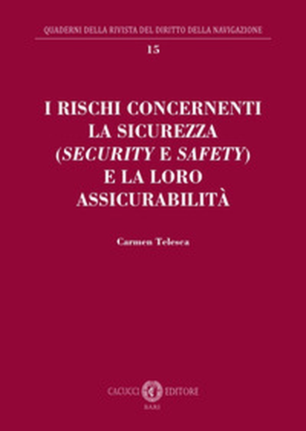 I rischi concernenti la sicurezza (security e safety) e la loro assicurabilità - Librerie.coop I rischi concernenti la sicurezza (security e safety) e la loro assicurabilità - Librerie.coop