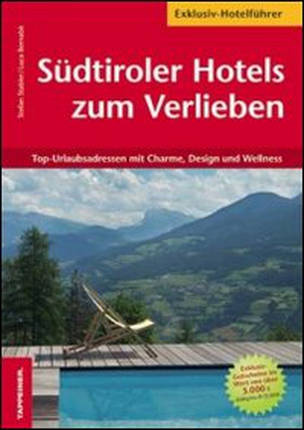 Südtiroler Hotels zum Verlieben - Librerie.coop Südtiroler Hotels zum Verlieben - Librerie.coop