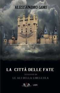 La città delle fate - Librerie.coop La città delle fate - Librerie.coop