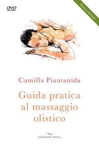 Guida pratica al massaggio olistico - Librerie.coop
