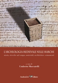 L'archeologia medievale nelle Marche - Librerie.coop L'archeologia medievale nelle Marche - Librerie.coop