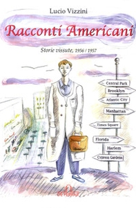 Racconti americani. Storie vissute (1956-1957) - Librerie.coop