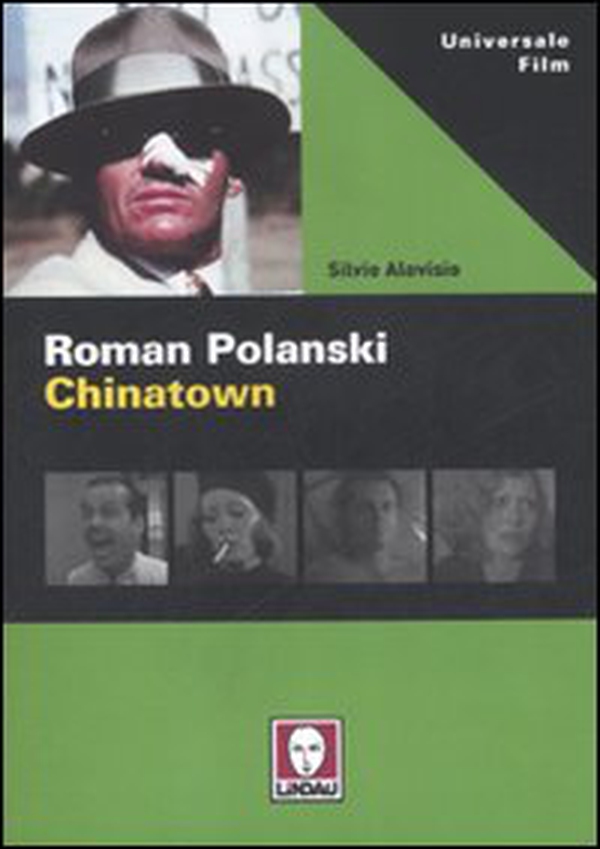 Roman Polanski. Chinatown - Librerie.coop Roman Polanski. Chinatown - Librerie.coop