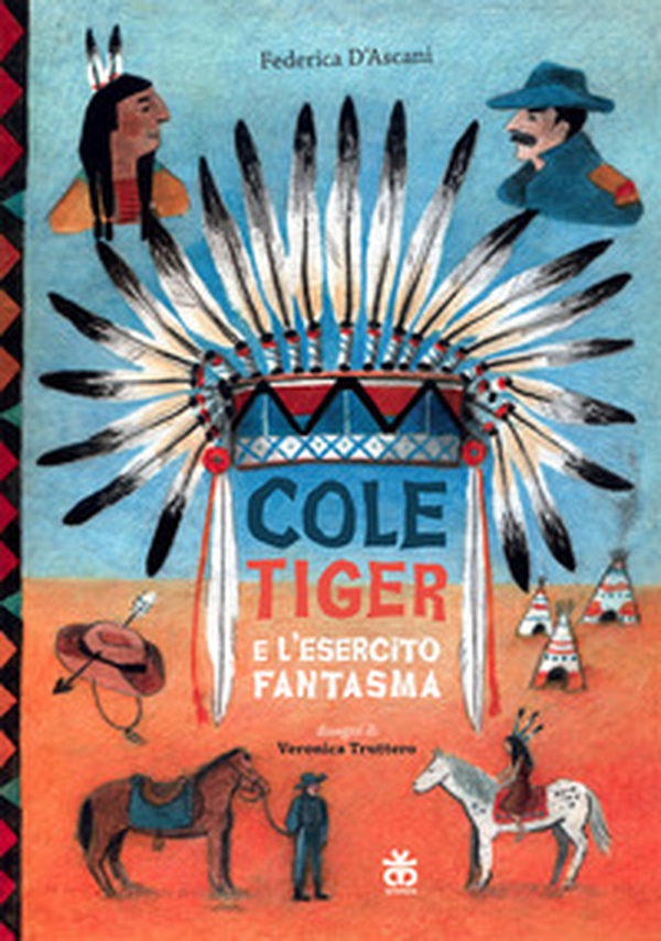 Cole Tiger e l'esercito fantasma - Librerie.coop Cole Tiger e l'esercito fantasma - Librerie.coop
