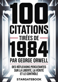 100 citations tirées de 1984 par George Orwell - Librerie.coop