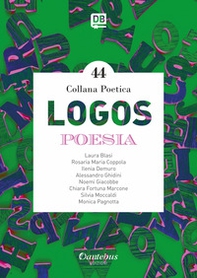 Logos. Collana poetica - Librerie.coop Logos. Collana poetica - Librerie.coop