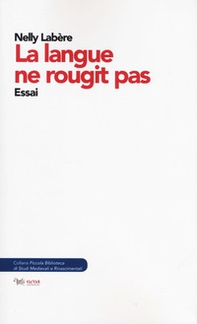La langue ne rougit pas. Essai - Librerie.coop