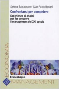 Confrontarsi per competere. Esperienze di analisi per far crescere il management del XXI secolo - Librerie.coop