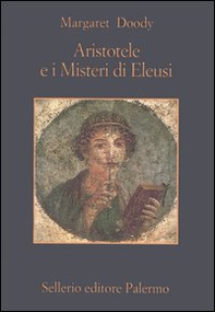 Aristotele e i misteri di Eleusi - Librerie.coop